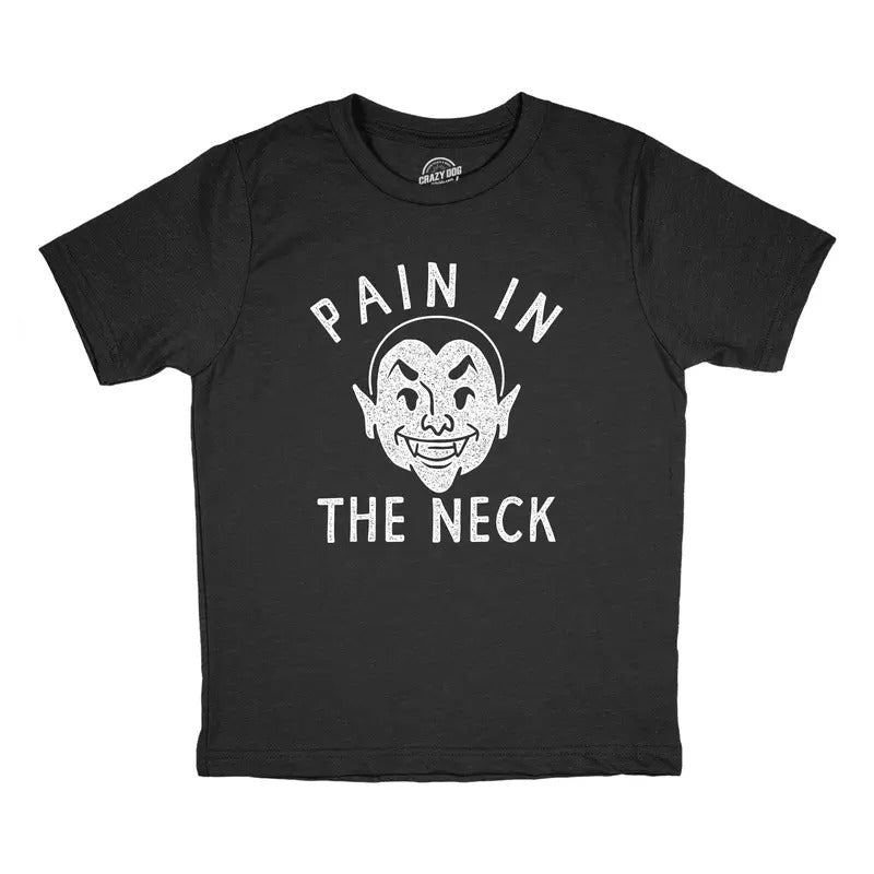 Youth Pain In The Neck T Shirt Funny Parenting Vampire Bite Joke Tee For Kids Funny T Shirts Funny Sarcastic T Shirt...