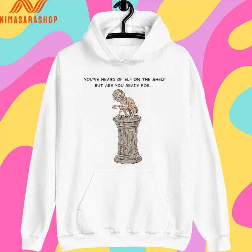 You’ve Heard Of Elf On The Shelf But Are You Ready For Gollum On A Collumn Shirts