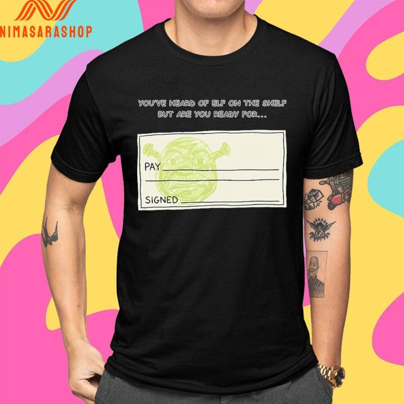 You’ve Heard Of Elf On The Shelf But Are You Ready For Shrek On A Cheque Shirts