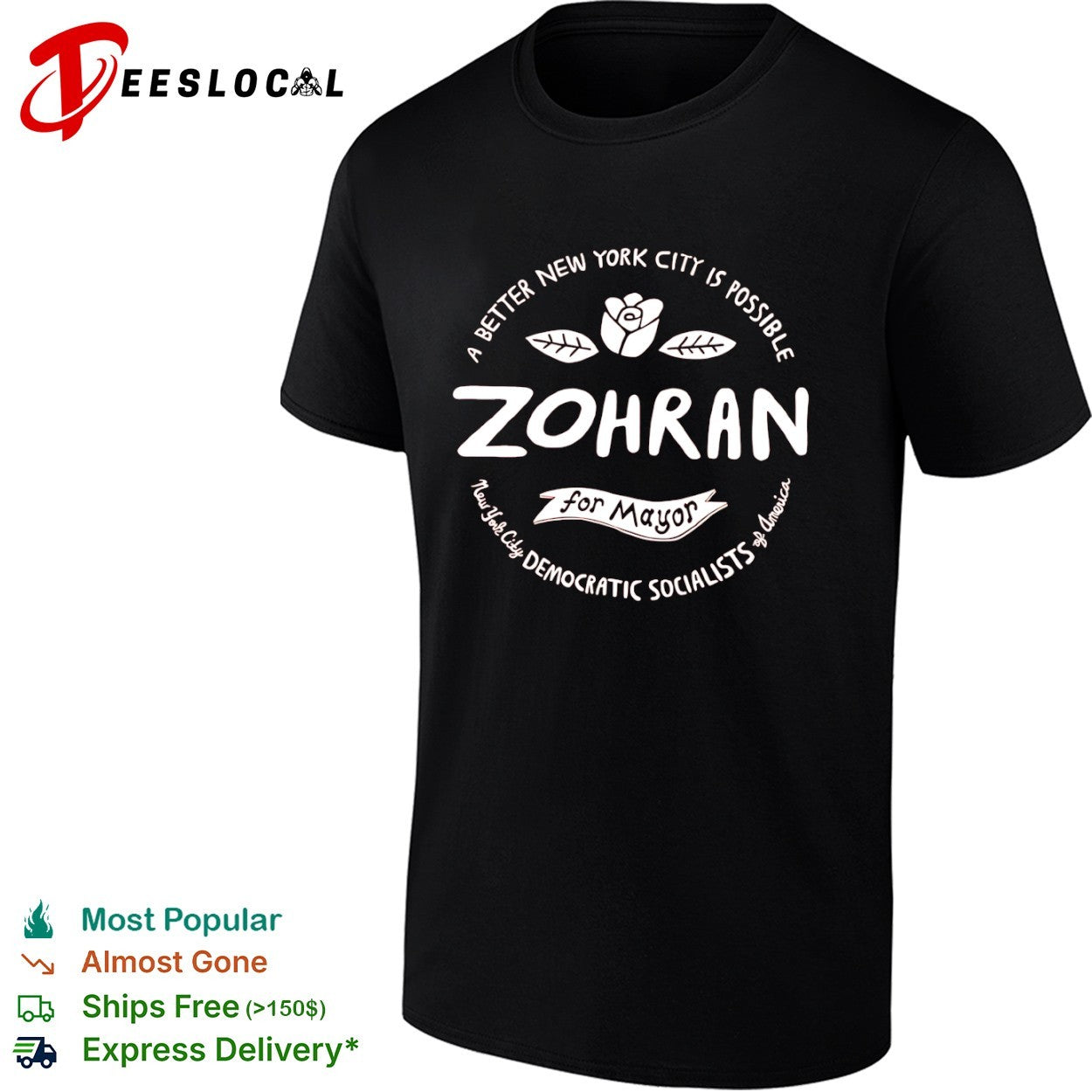 Zohran for Mayor a better New York City is possible New York City Democratic Socialists shirt