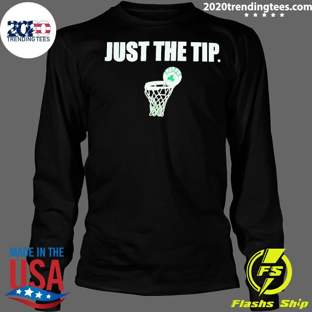 Just The Tip Shamrock Boston Celtics Basketball 2026 Shirt