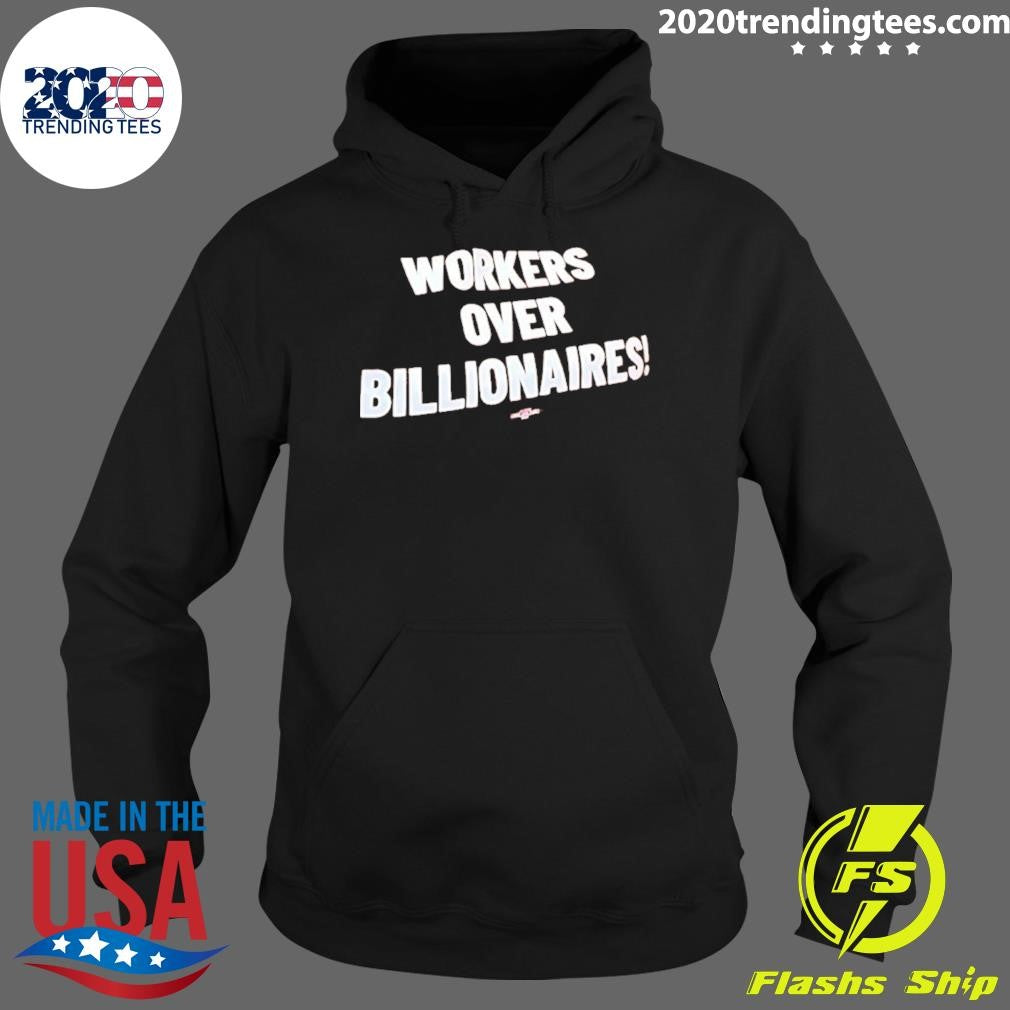 Bold Typography Pro Worker Rights Anti Workers Over Billionaires Shirt