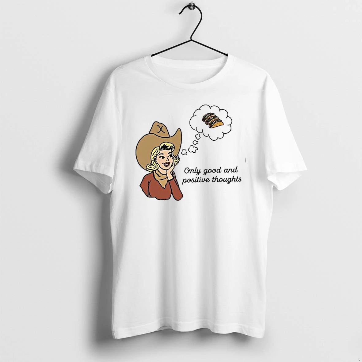 Cowgirl Only Good And Positive Thoughts 0 Tshirts Sweater