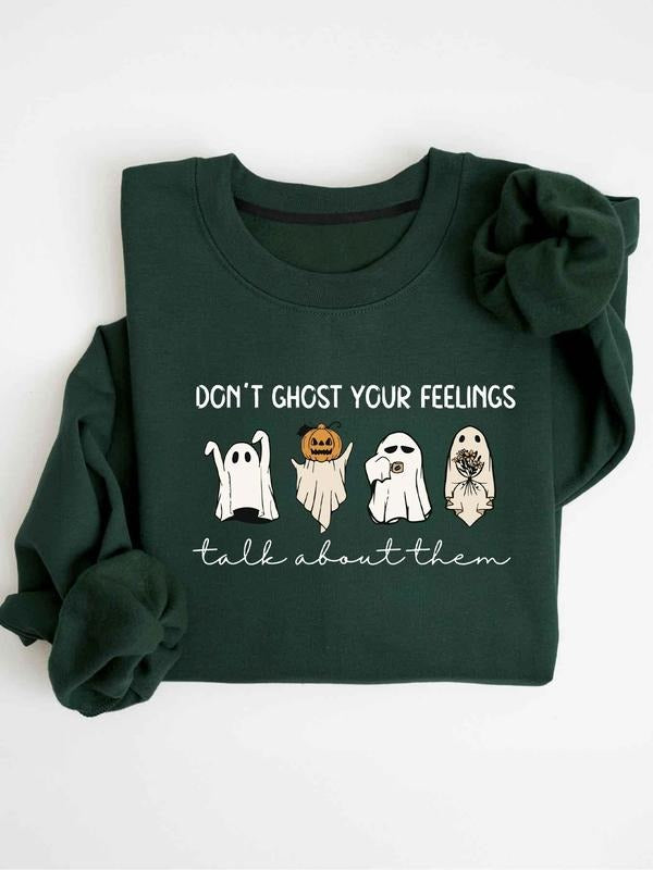 "don't Ghost Your Feelings" Halloween Ghost Crewneck