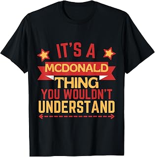 Mcdonald Name Mcdonald Unisex T-shirt, Sweatshirt, Hoodie (1)
