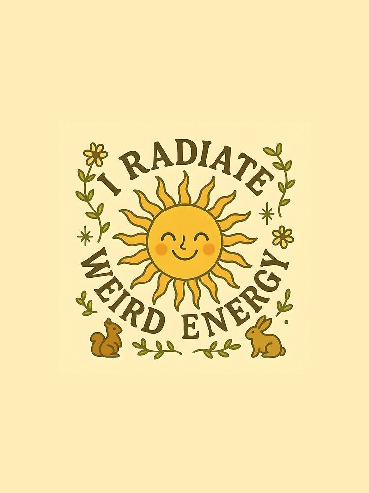 Radiate Weird Energy – Whimsical Cottagecore Sun Design by CreativeGarage