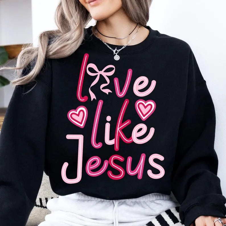 Love like Jesus Coquette T-Shirt/sweatshirt/hoodie, Valentine sweatshirt, Jesus valentine hoodie, Valentines day tshirt,...