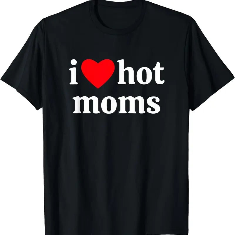 i heart hot moms T-Shirt Hoodie Sweatshirt | PrintMintTees.com