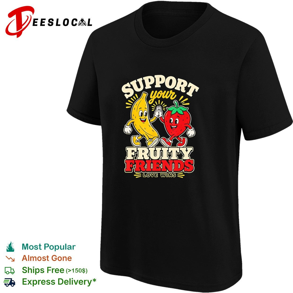 Banana and strawberry support your fruity friends love wins mascot pride shirt