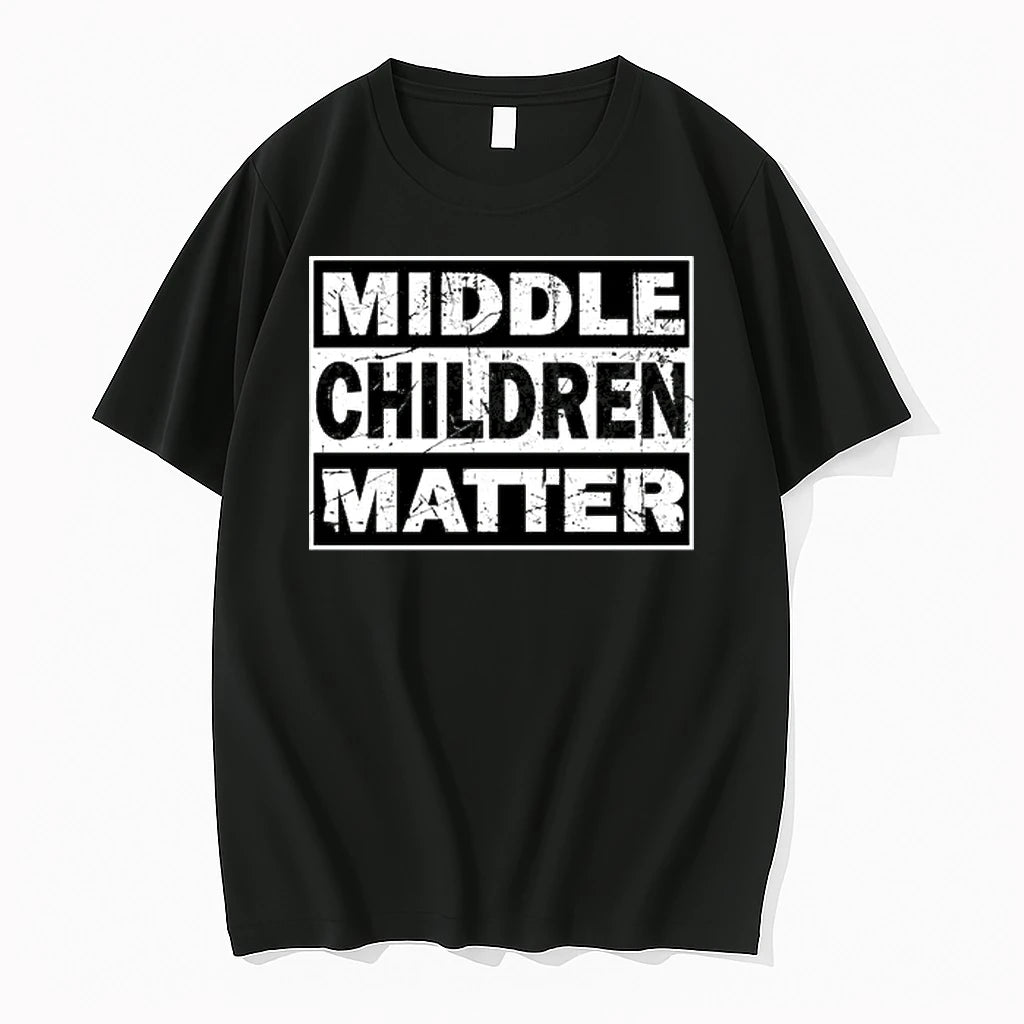 Middle Children Matter 0 Tshirts Sweater