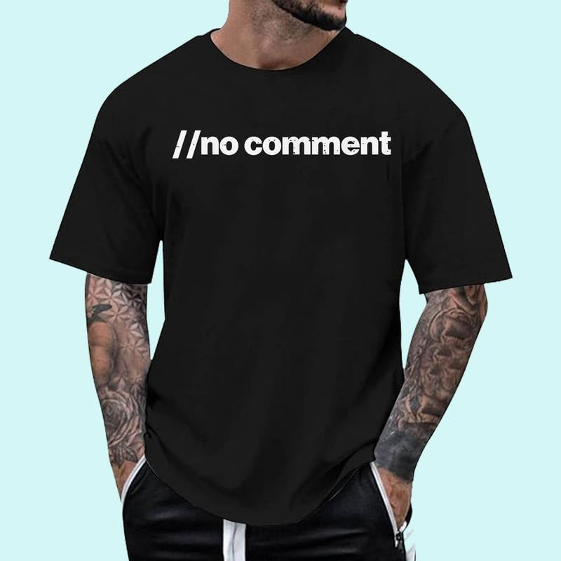 no comment Funny Code Programming Joke Line Coder Unisex T-Shirt, Cotton 100%, Top Trending Fashion Hoodie Sweatshirt