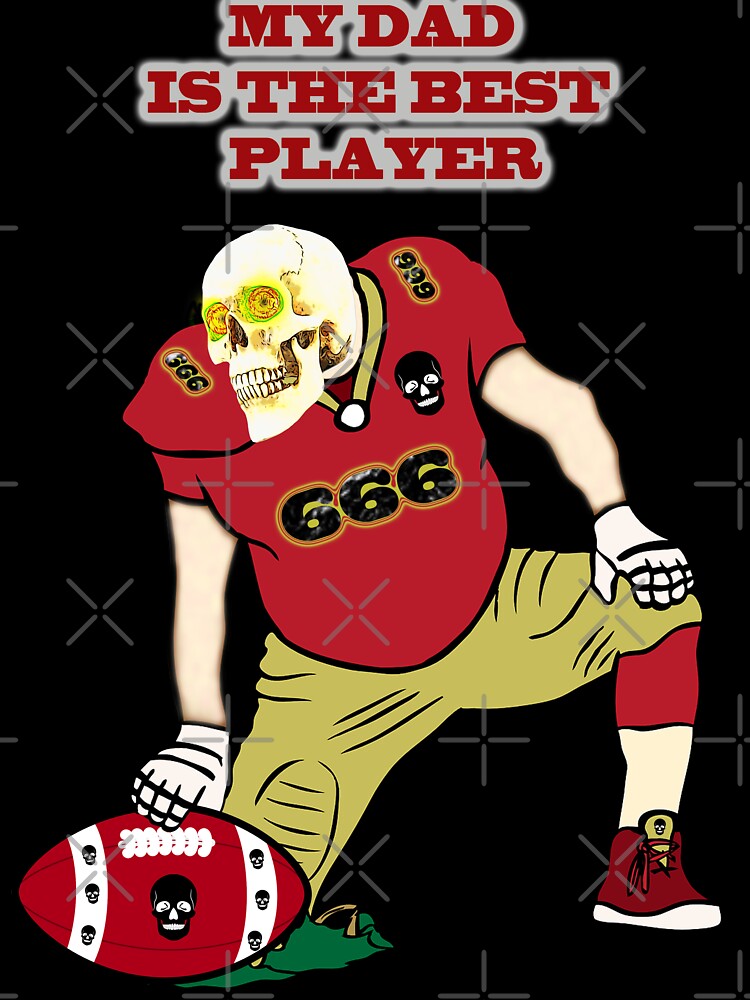MY FATHER IS THE BEST FOOTBALL PLAYER by Astralia