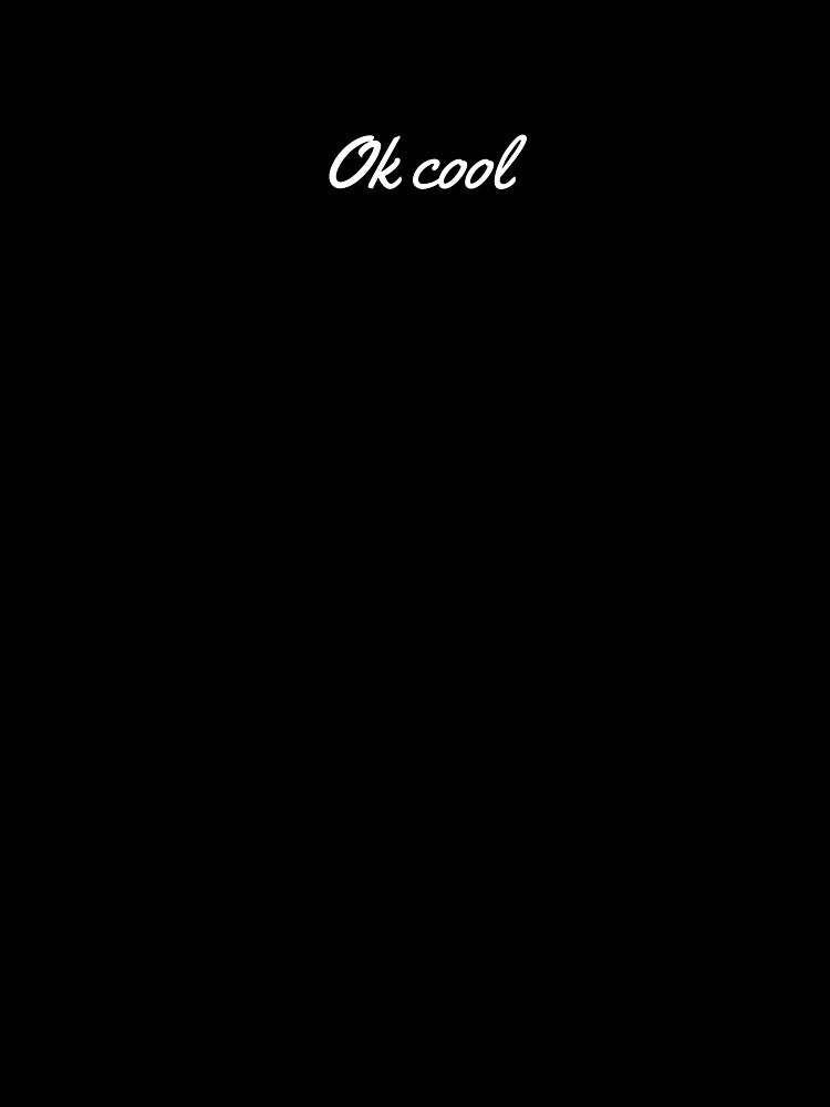 Ok cool by C7110G