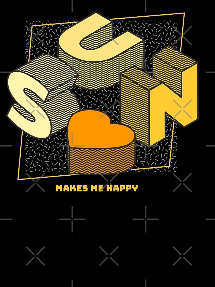 SUN Makes Me Happy - Isometric Letters by joabaj