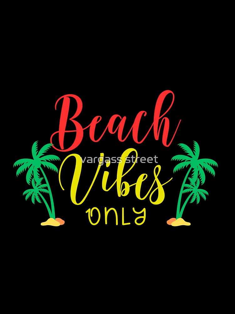 Beach Vibes Only - Spring Break Trip 2023 by vargass street