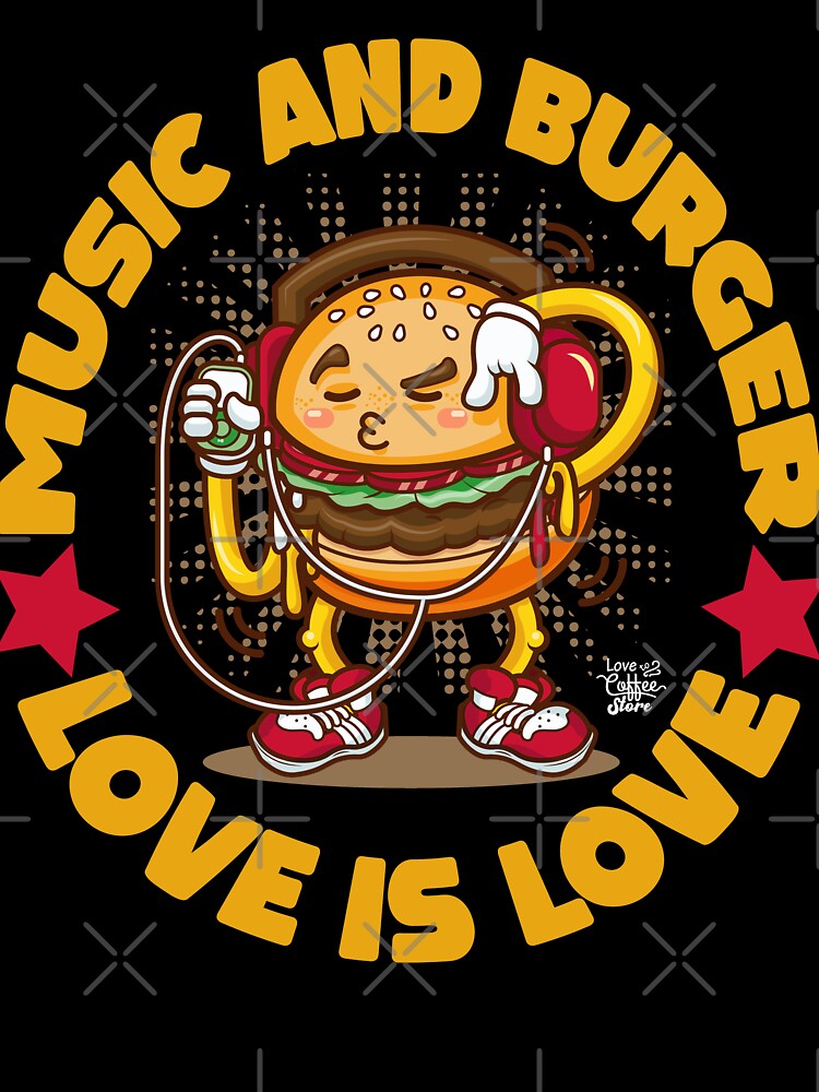 love is love. music and hamburgers by fanslovers