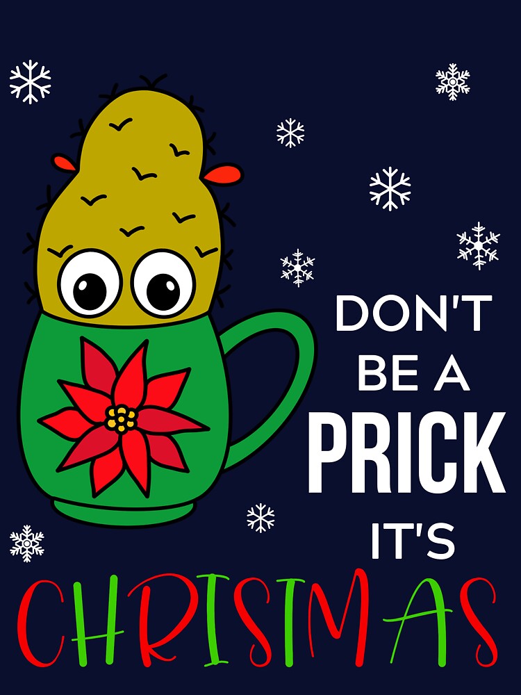 Don't Be A Prick It's Christmas - Small Christmas Cactus In Poinsettia Mug by DreamCactus