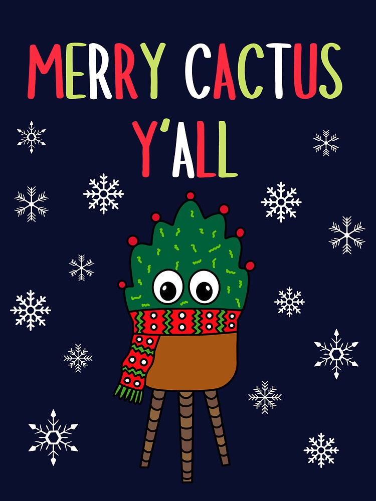 Merry Cactus Y'all - Christmas Cactus With Scarf by DreamCactus