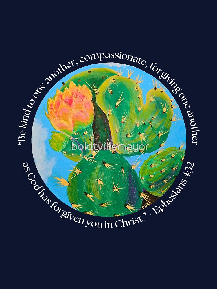 Bible Verse Ephesians 4:32 Heat Cactus White Print by boldtvillemayor