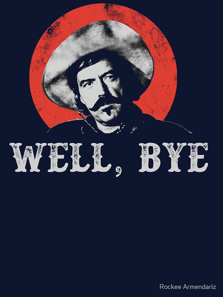 Well, Bye in white stencil by Rockee Armendariz