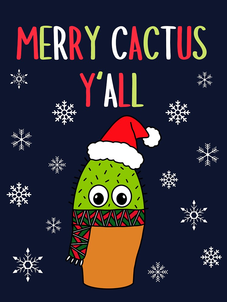 Merry Cactus Y'all - Cute Cactus With Christmas Scarf by DreamCactus