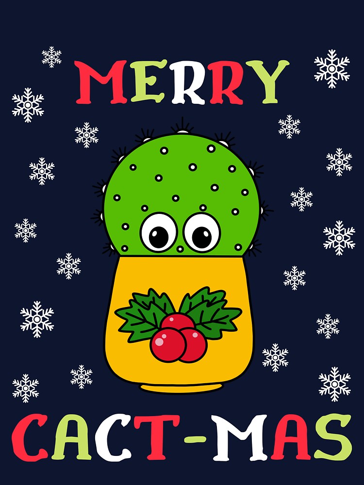 Merry Cact Mas - Cute Cactus In Christmas Holly Pot by DreamCactus