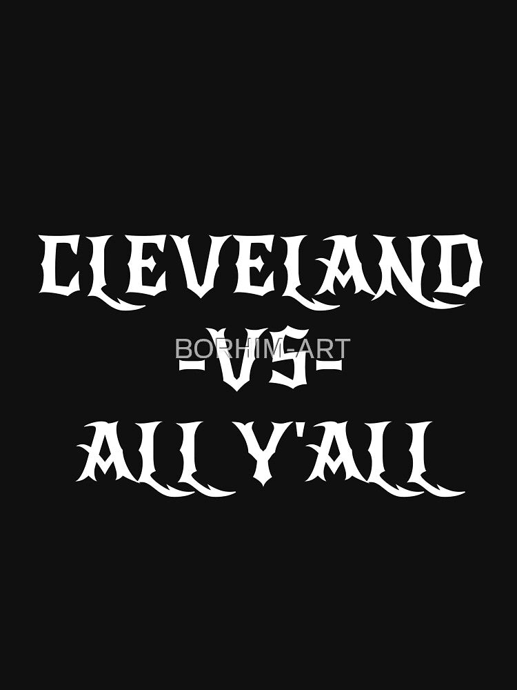 All Sport Trends Men Women Kids - Cleveland vs all y'all by BORHIM-ART