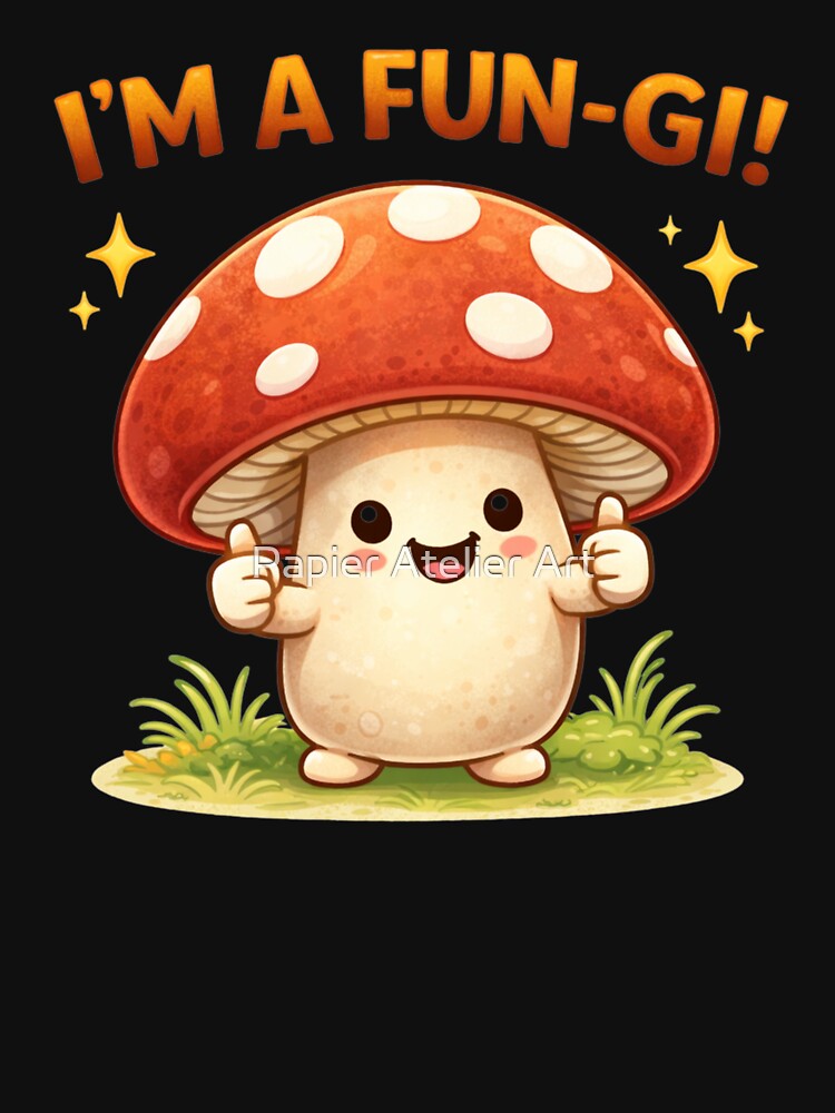 I’m a Fun-Gi – Cute Mushroom Pun by Papier Atelier Art