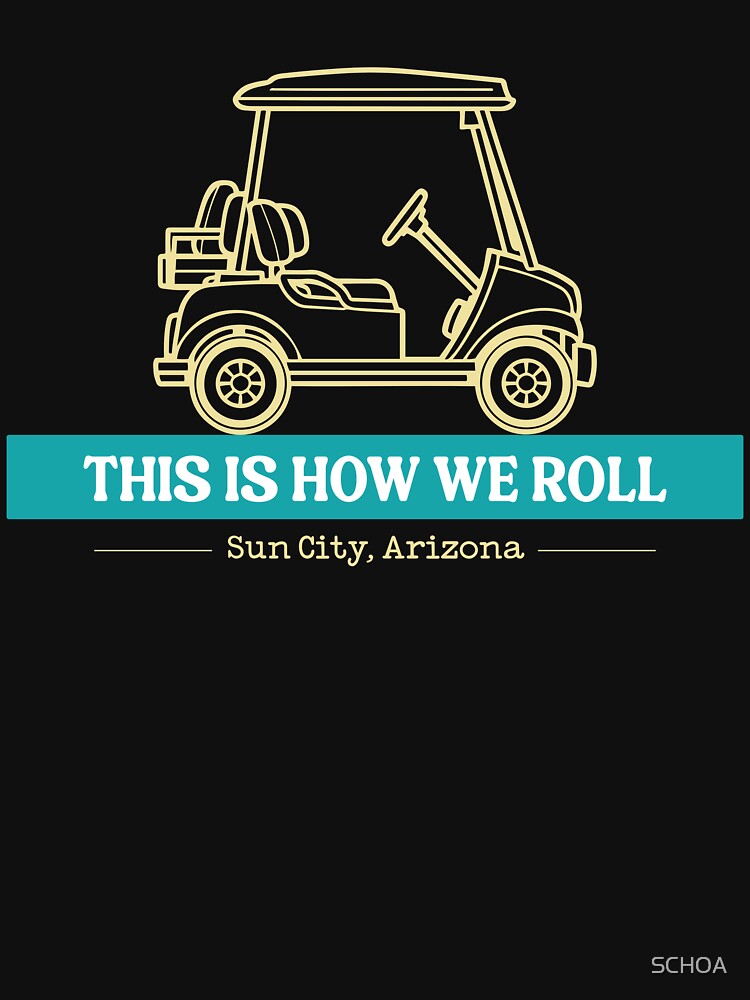 This Is How We ROLL by SCHOA