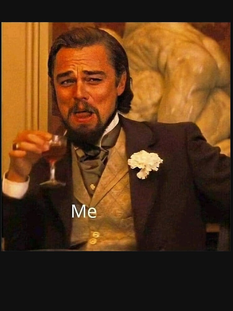 Leonardo Dicaprio Django Laughing Meme by StephanieMaww