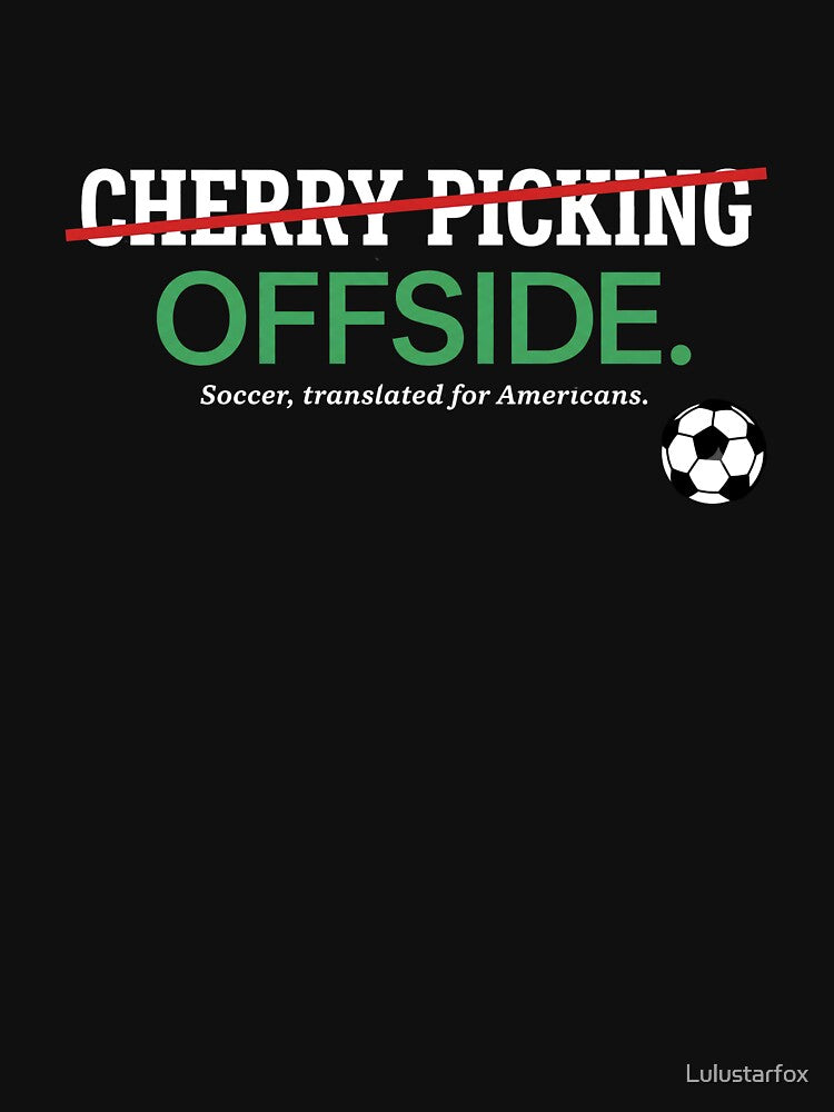 Offside Not Cherry Picking Soccer Translated Americans by Lulustarfox