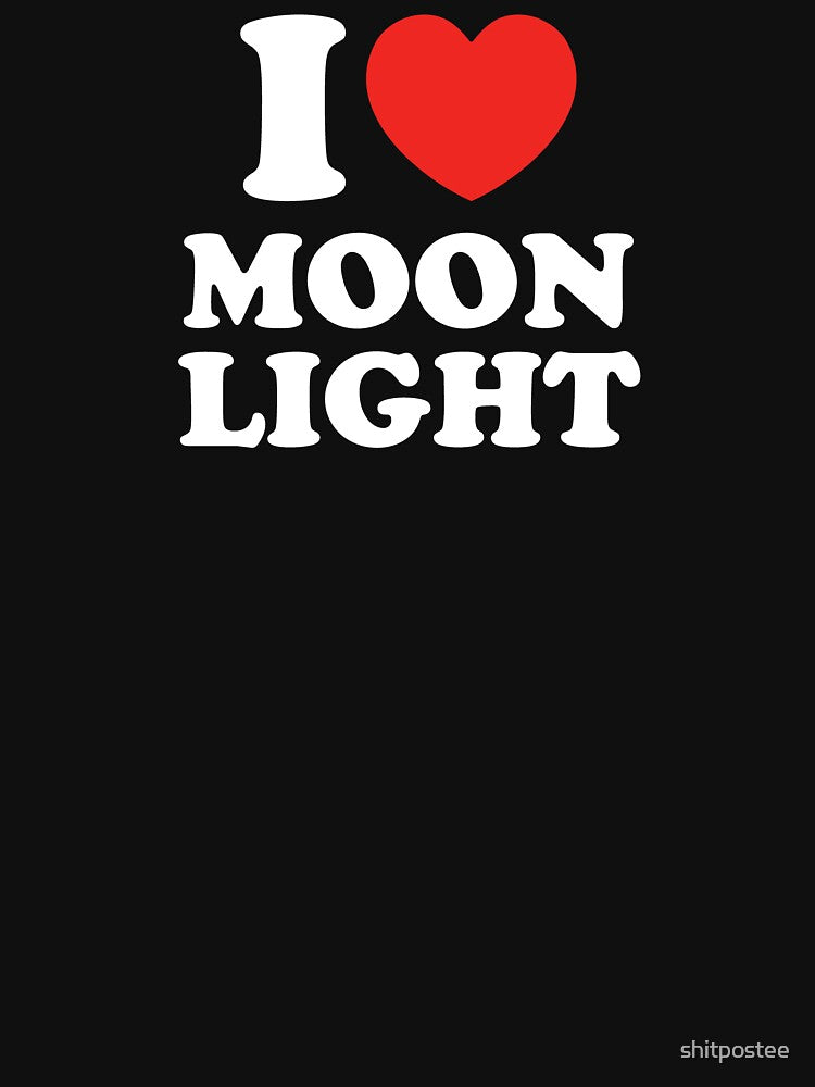 I Love Moon Light by shitpostee