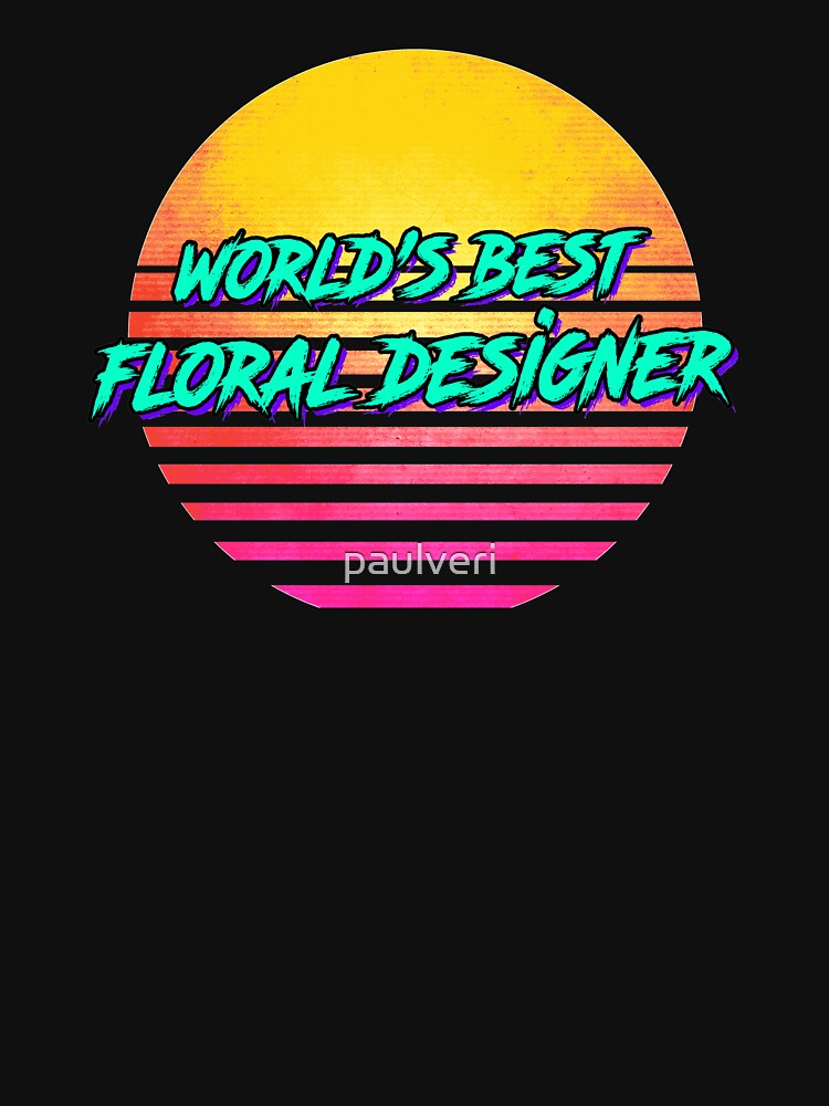 Funny Floral Designer Retro 1980s Gift by paulveri