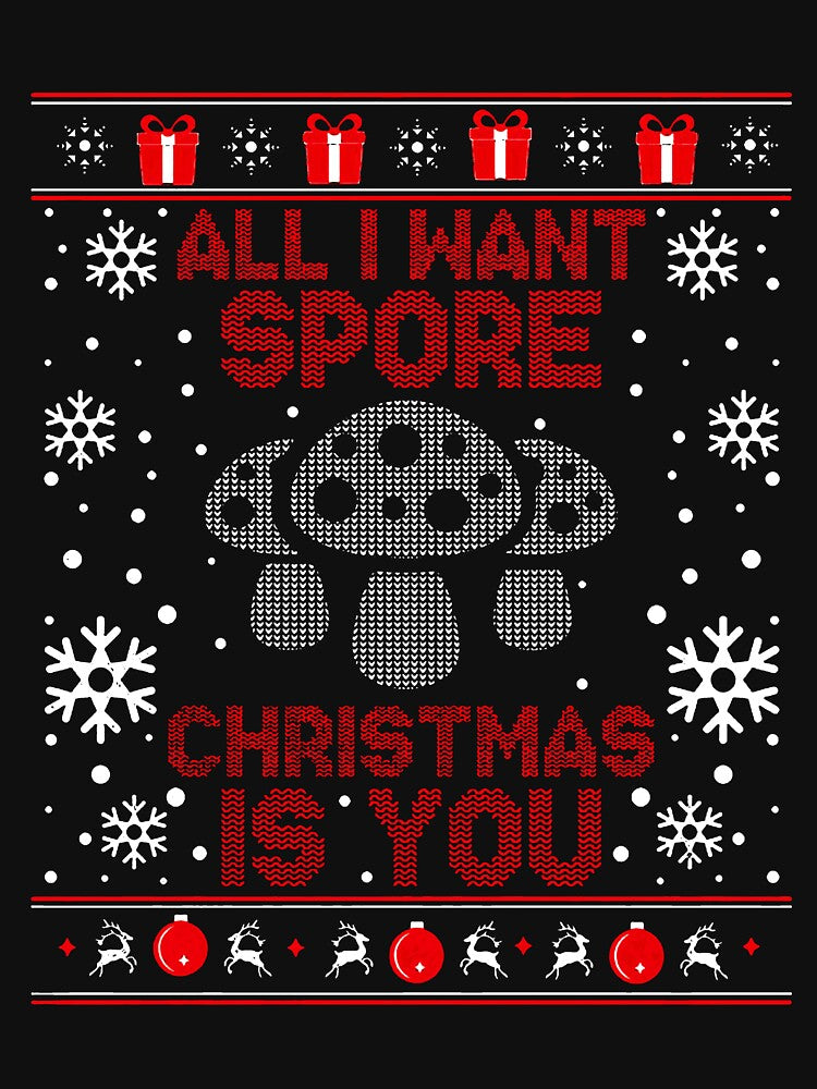 All I Want Spore Christmas Mushroom Hunting Ugly Sweater, Noel Merry Xmas by RonaldDesigner