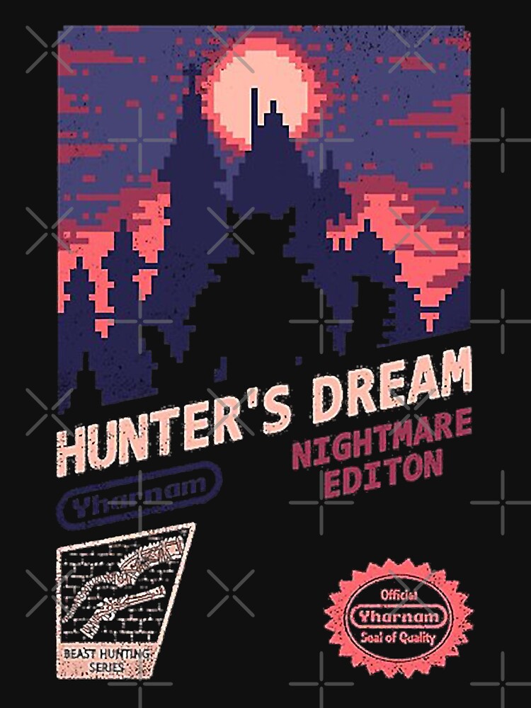 Retro Bloodborne Hunter's Dream Nightmare Edition by GildaSekiroTees