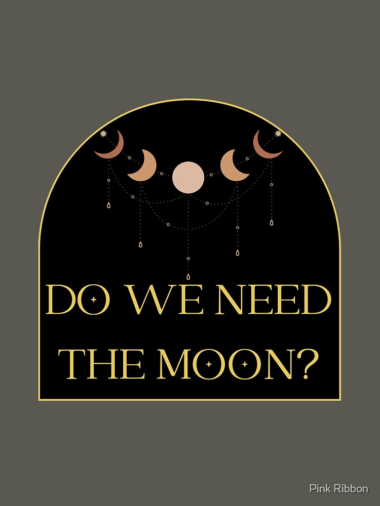 Do We Need The Moon Black Arch by Pink Ribbon