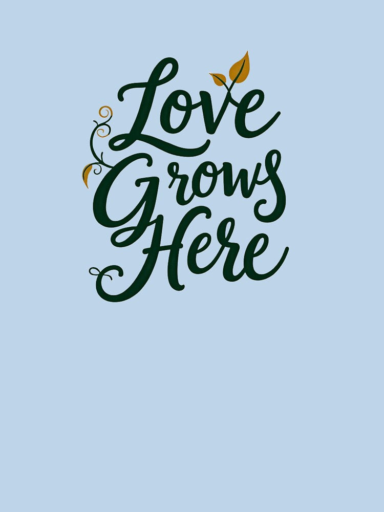 Love Grows Here by ArtelierMe