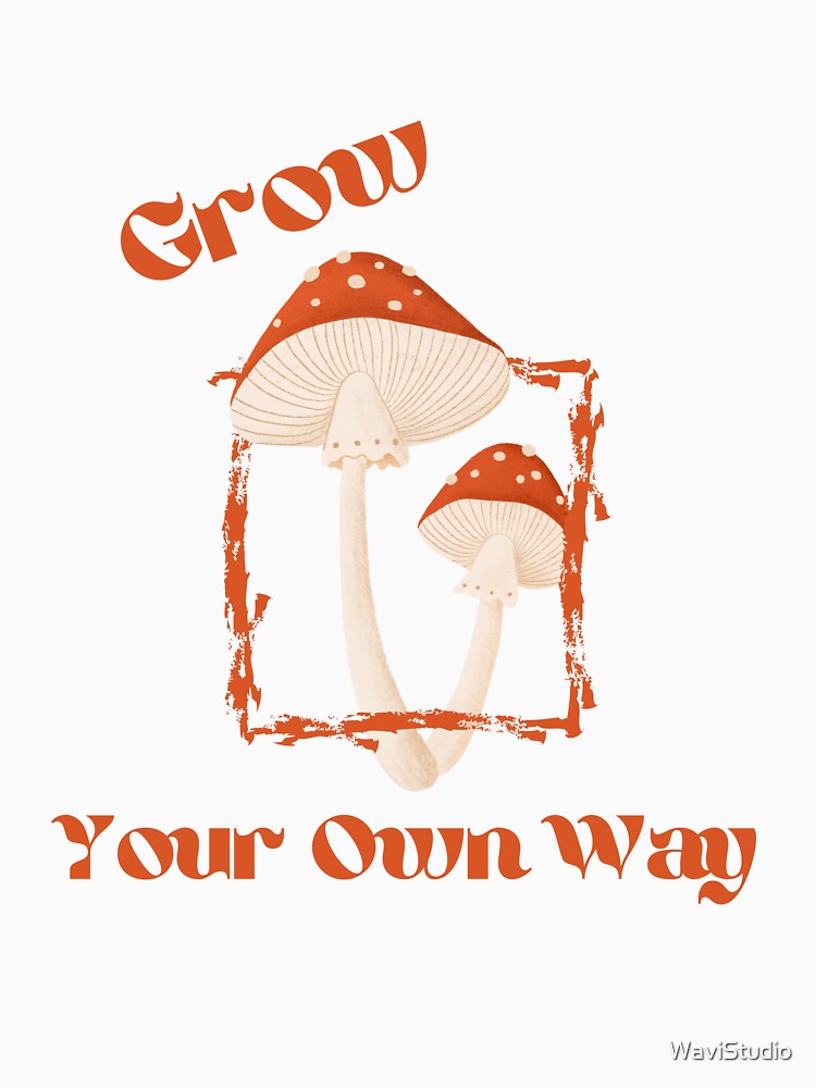 Grow your own way mushrooms by WaviStudio