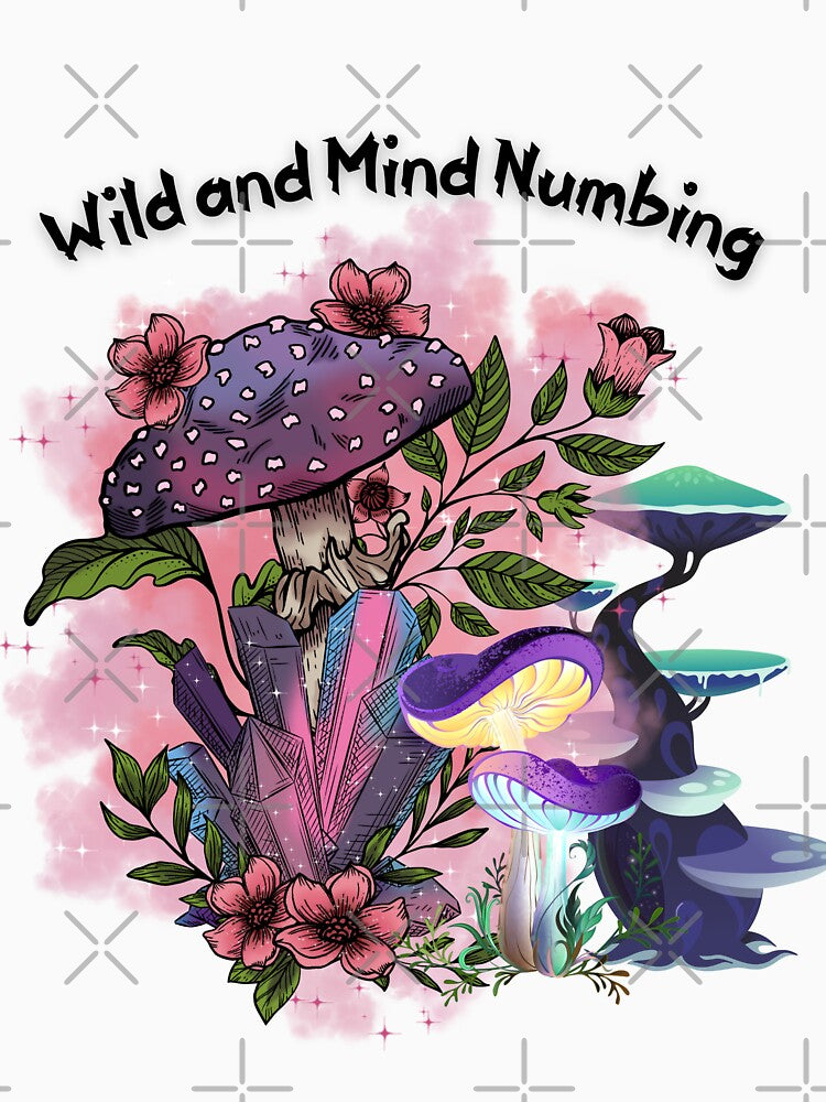 Wild magical Mushroom Funny mushroom Design for mushroom and mind numbing lovers by Nanba3
