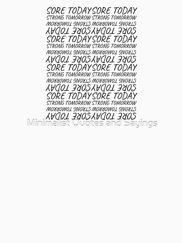 Sore Today Strong Tomorrow, sport, fitness gift by Minimalist Quotes and Sayings