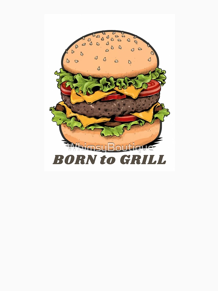 Born To Grill #2 by WhimsyBoutique