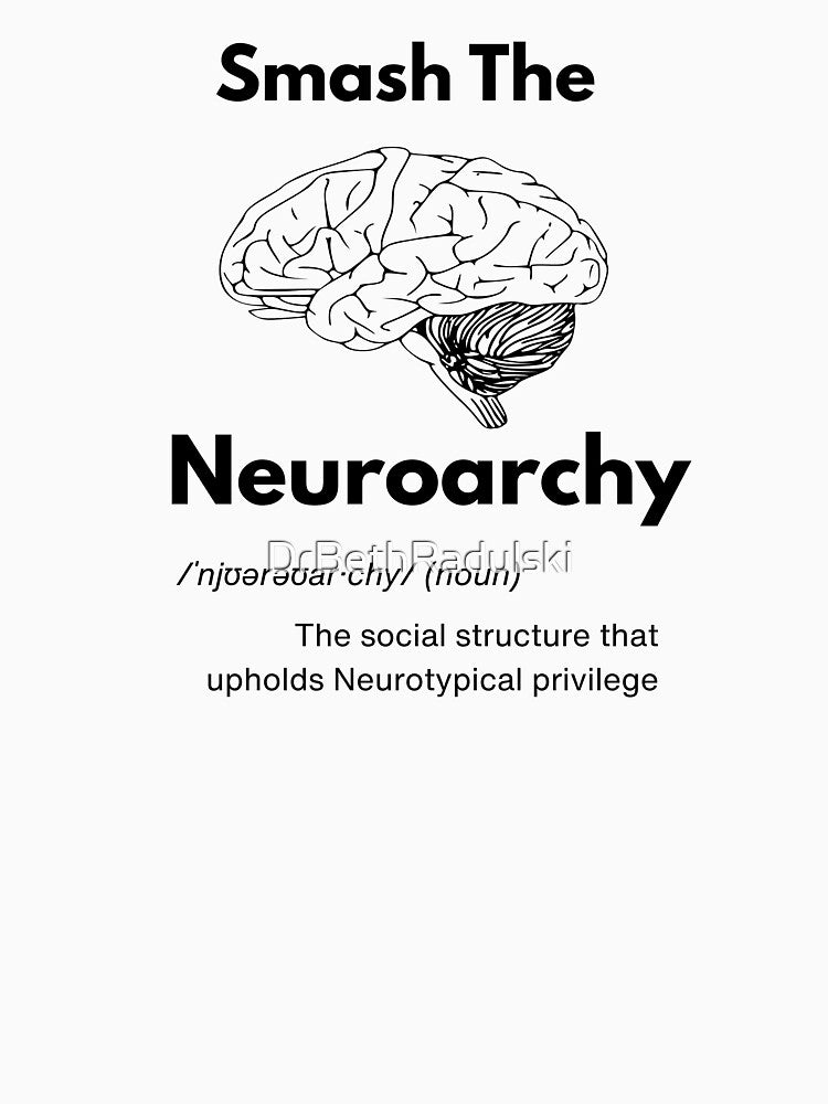 Smash the Neuroarchy Dictionary Definition (Black Text) by DrBethRadulski