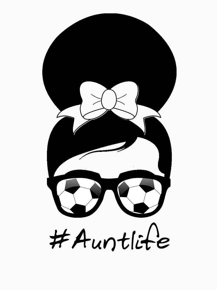 Funny Aunt Life Soccer Messy Bun Auntie For Mother's Day by issambak