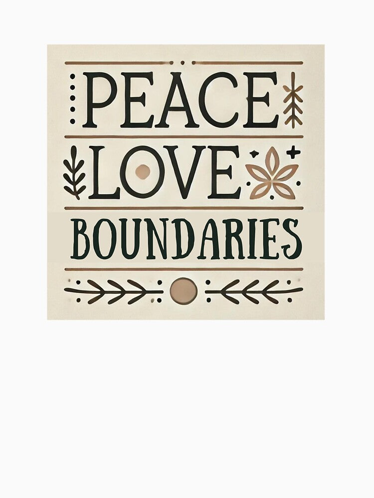 Peace Love Boundaries by SpeakUpAcademy