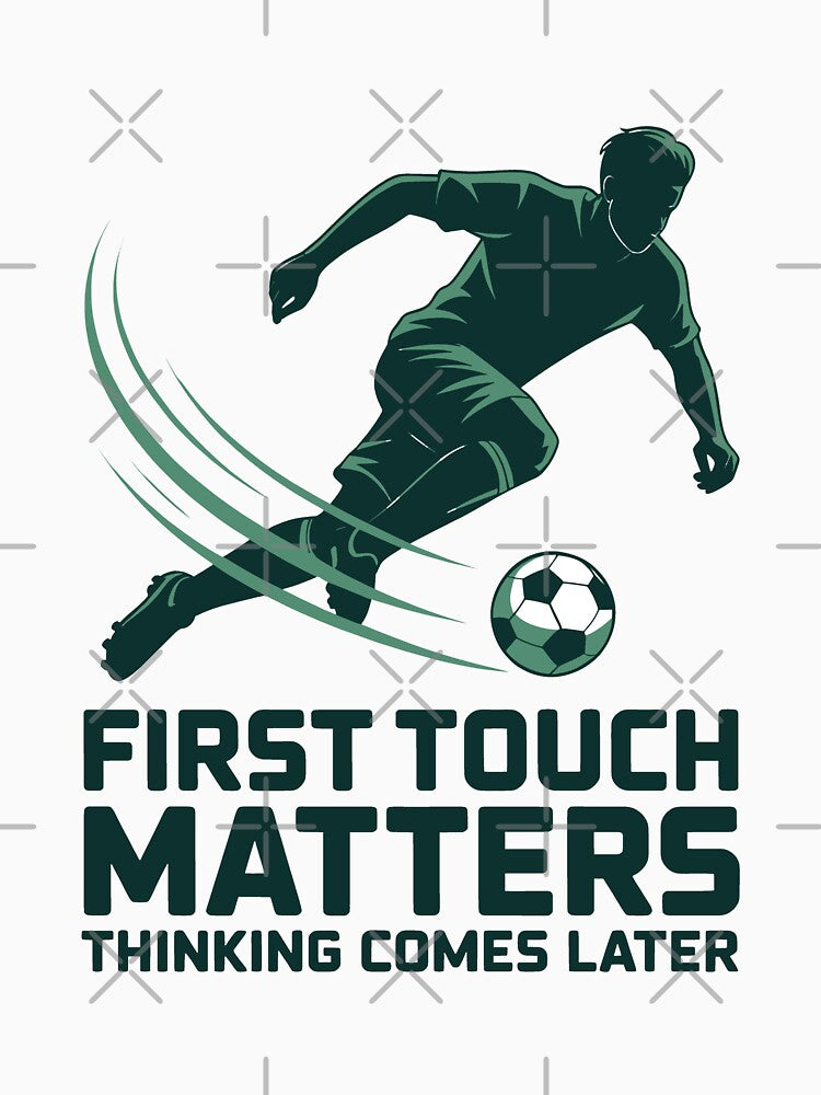 First Touch Matters Thinking Comes Later Soccer Skill Art by SplashTastic