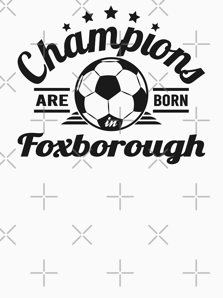 Champions Are Born In Foxborough , Soccer fans vintage gift by lamjar-art