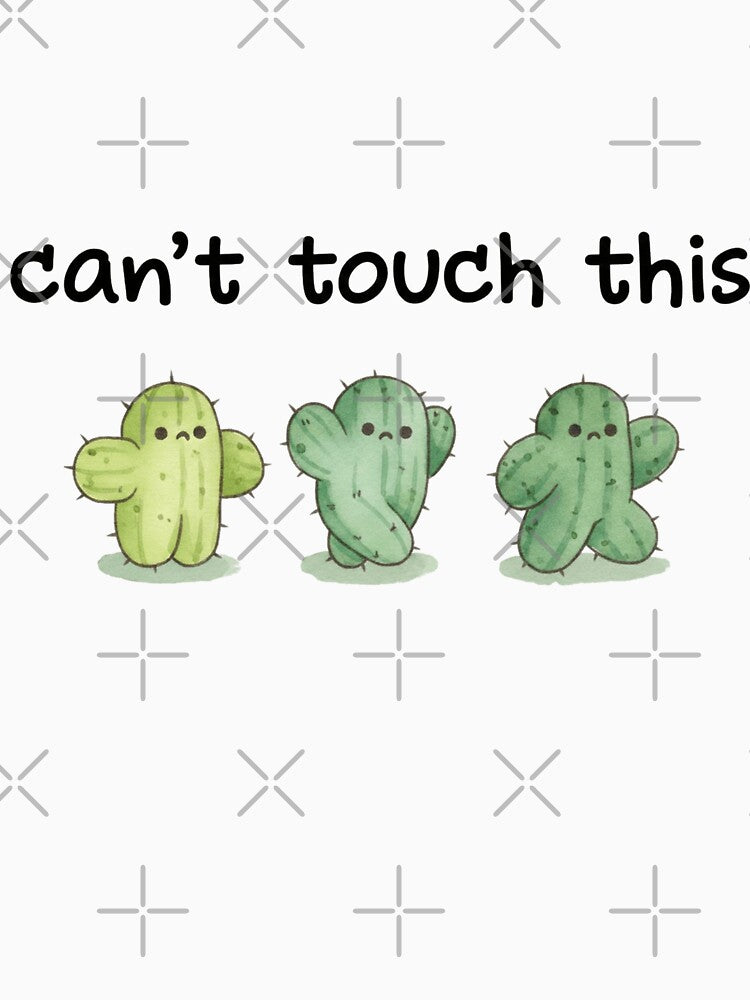 Can’t Touch This – Cute Cactus Attitude by MyStyleHub