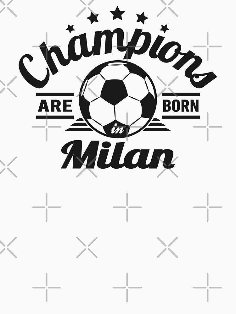 Champions Are Born In Milan , football fans vintage gift by lamjar-art