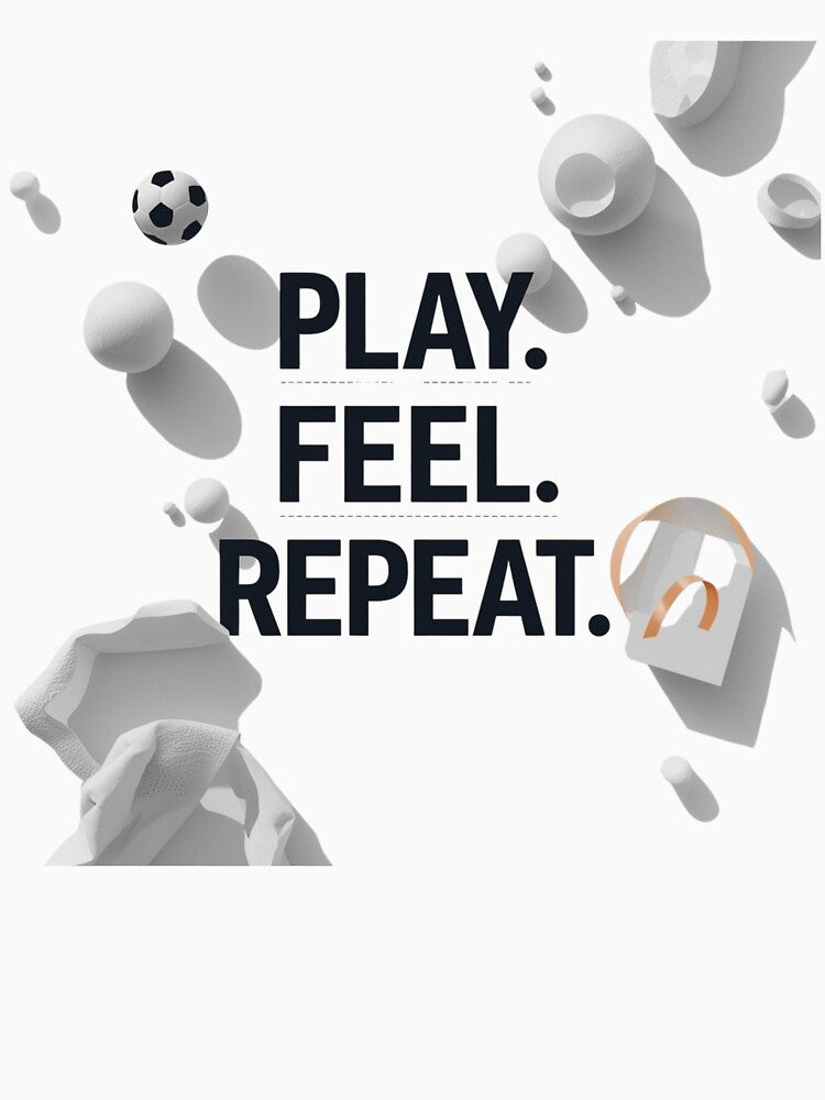 Play Feel Repeat – Football Lifestyle Streetwear T-Shirt by SoccerVibes