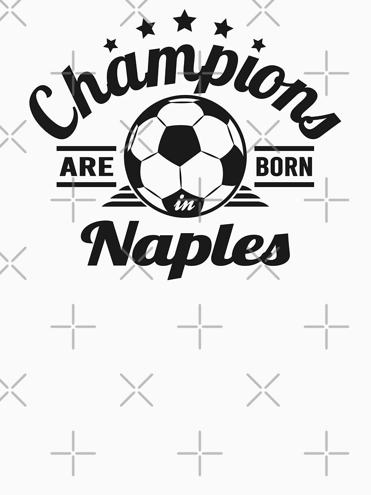 Champions Are Born In Naples , football fans vintage gift by lamjar-art